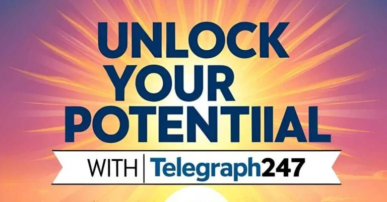 Unlock Your Potential with Telegraph247: Your Path to Transformation